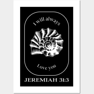 Christian Apparel - Jeremiah 31:3 - I will always love you Posters and Art